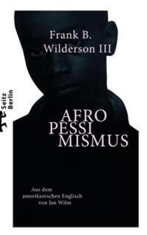 Thumbnail - Frank B. Wilderson Iii | Afropessimismus | Buch | Deutsch (2021) | 415
