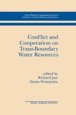 Conflict and Cooperation on Trans-Boundary Water Resources, Hardcover by Just...