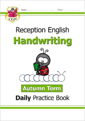 CGP Books Reception Handwriting Daily Practice Book: Aut (Paperback) (UK IMPORT)