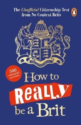 No Context Brits How to Really be a Brit (Taschenbuch) (US IMPORT)