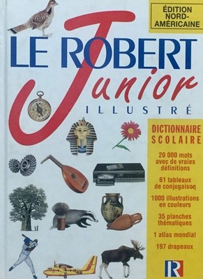 Le Robert Junior Illustre Dictionnaire scholaire (Junior French