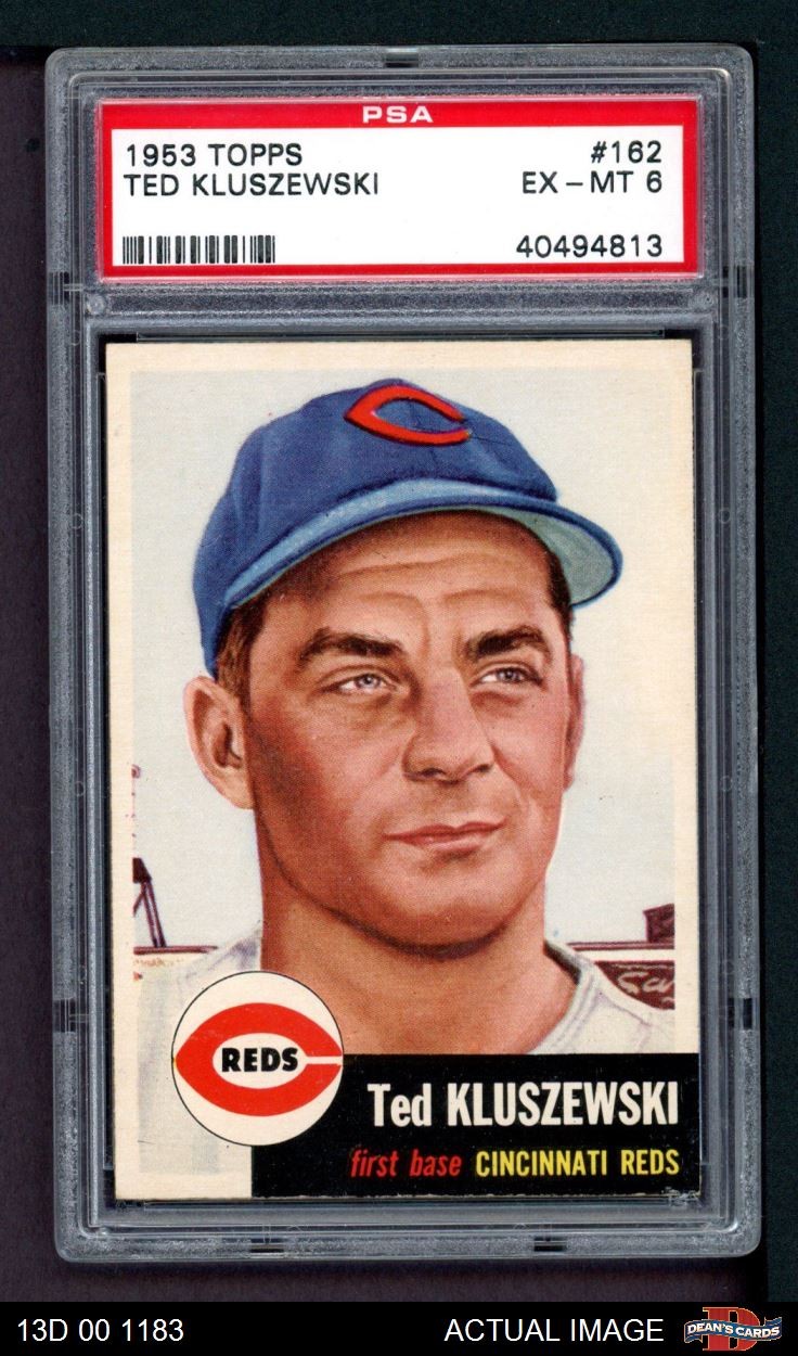 1953 Topps #162 Ted Kluszewski Reds PSA 6 - EX/MT