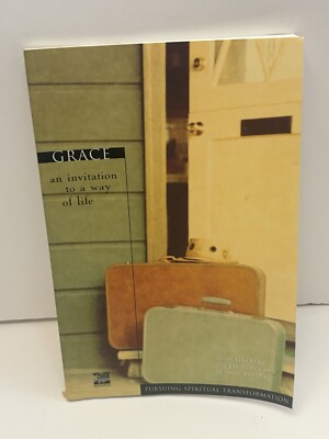 Grace: An Invitation to a Way of Life (Pursuing Spiritual Transformation) Vry Gd