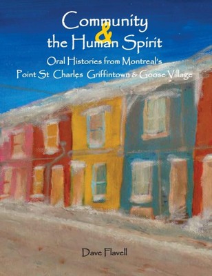 Flavell - Community and the Human Spirit  Oral Histories from Montreal - X555z