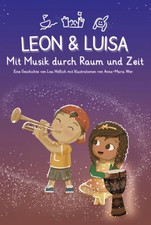 Leon & Luisa | Mit Musik durch Raum und Zeit ...