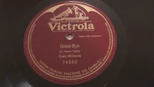Evan Williams 78rpm Single 12-inch Victrola Records #74550 Good-bye 