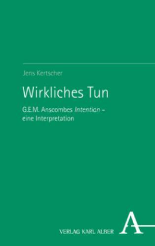 Thumbnail - Wirkliches Tun G.e.m. Anscombes Intention - Eine Interpretation 6803