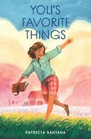 Yoli's Favorite Things | Santana, Patricia | Gebunden | 9780823459483