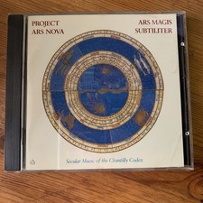 Ars Magis Subtiliter: Secular Music of the Chantilly Codex CD Project Ars Nova