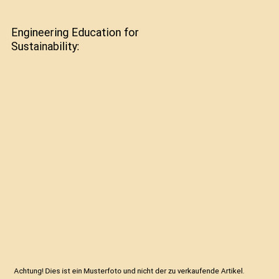 Engineering Education for Sustainability