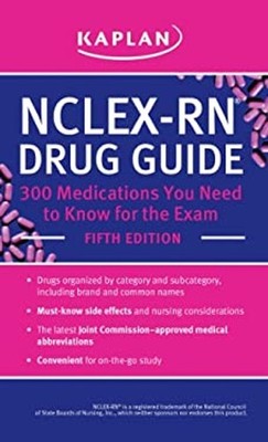 Nclex-Rn Drug Guide : 300 Heil- Sie Brauchen Zu Wissen für Die Ex