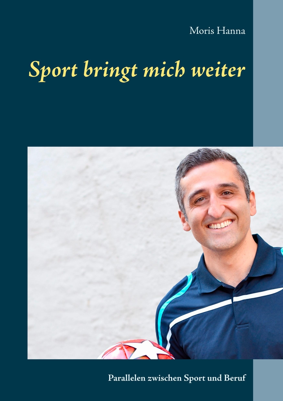 Sport Bringt Mich Weiter | Moris Hanna | Parallelen Zwischen Sport Und