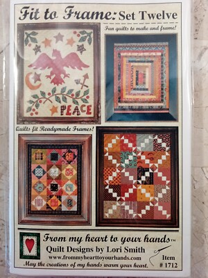 Fit to Frame: Set Twelve Quilt Pattern 1712 VTG 2008 Four Designs by Lori Smith