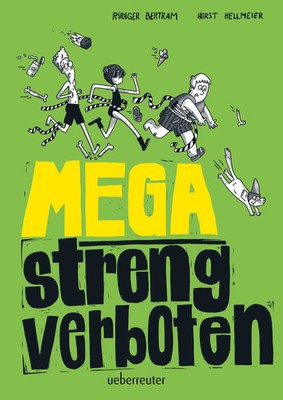Mega streng verboten Rüdiger Bertram Buch 120 S. Deutsch 2023 Ueberreuter Verlag