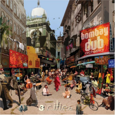Bombay Dub Orchestra 3 Cities (CD) Album