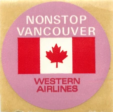 WESTERN AIRLINES ~Nonstop to VANCOUVER CANADA~ Airline Luggage Label-Decal, 1970