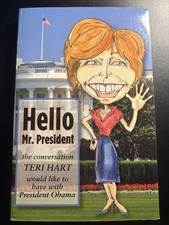 Product Image: Hello Mr President Teri Hart SIGNED Barack Obama White House Political Book 2012