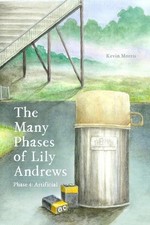 The Many Phases of Lily Andrews: Phase 4: Artificial by Kevin Morris (English) P