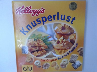 Das original Kellogg's-Knusperlust-Koch-und-Backbuch Das Orginal Koch- u 1419957