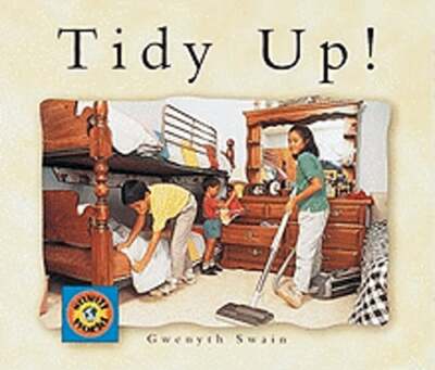 Tidy Up! by Gwenyth Swain: Used