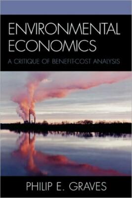 Environmental Economics: A Benefit-Cost Analysis Approach