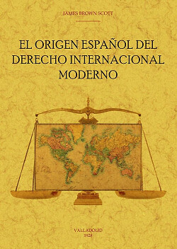 EL ORIGEN ESPAÑOL DEL DERECHO INTERNACIONAL MODERNO. NUEVO. Envío URGENTE