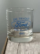 Rare Ford Motor Company Die Try Out 1985 Reunion Employee Vintage Rocks Glass