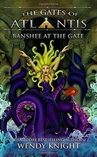 			Banshee at the Gate (The Gates of Atlantis). Knight 9781939993380 New<|		