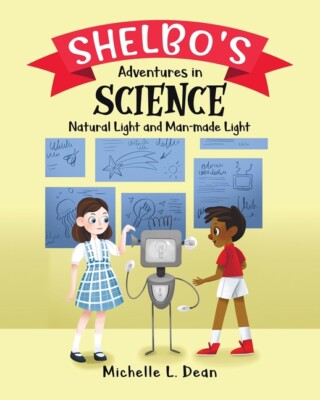 Shelbo's Adventures In Science: Natural Light And Man-Made Light