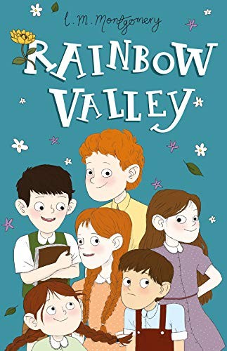 Rainbow Valley (Anne of Green Gables, Book 7) (Anne of Green Gab