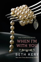 When I'm With You A Because You Are Mine Novel Beth Kery Taschenbuch Englisch