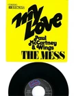 45 + PIC SLEEVE- PAUL McCARTNEY & WINGS- "MY LOVE"/"THE MESS"- EMI  (GERMANY)-NM