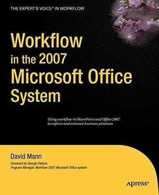 Workflow in the 2007 Microsoft Office - Paperback, by Mann David - Very Good