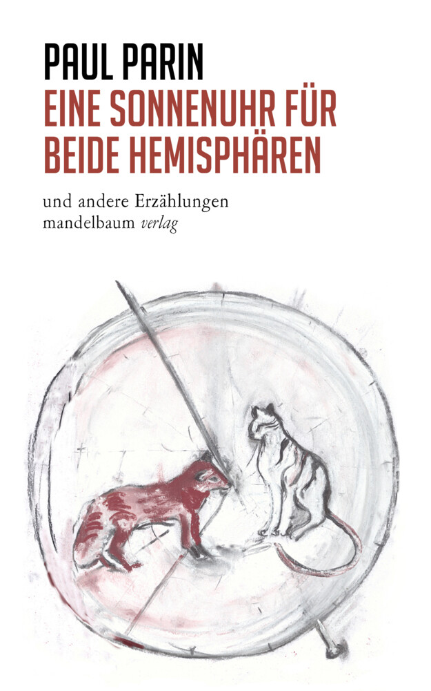Thumbnail - Eine Sonnenuhr Für Beide Hemisphären Und Andere Erzählungen Paul Parin