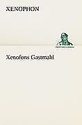 Thumbnail - Xenofons Gastmahl | Buch | 9783842412569
