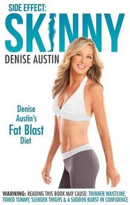 Side Effect: Skinny: Denise Austin's Fat-Blast Diet by Denise Austin (English) H