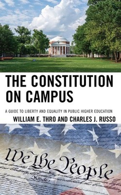 The Constitution on Campus: A Guide to Liberty and Equality in Public Higher Edu