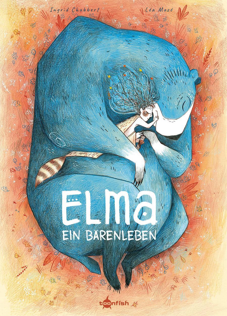 Elma - Ein Bärenleben Ingrid Chabbert