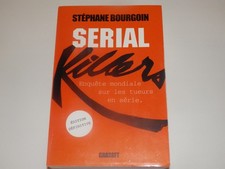 LIVRE SERIAL KILLERS DE STEPHANE BOURGOIN AVEC DEDICACE