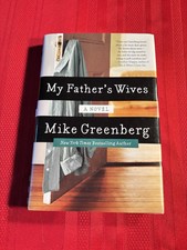 My Father’s Wife’s, Mike Greenberg, First Edition, Hardcover Book, 2015