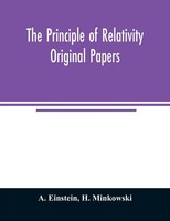 A. Einstein (U. A.) | The Principle Of Relativity; Original Papers | Taschenbuch