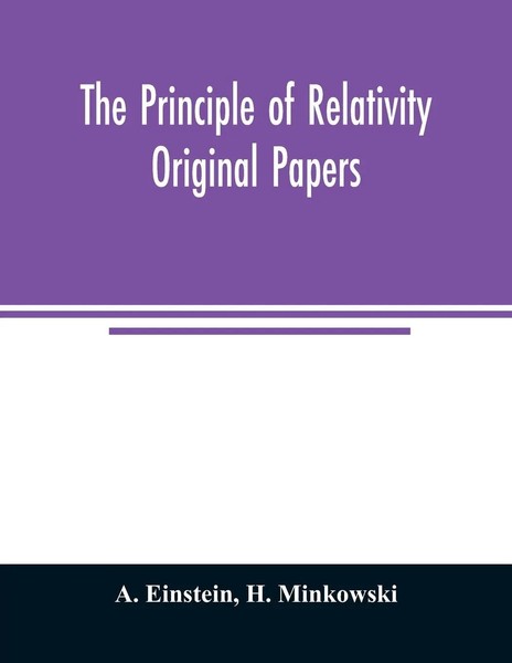 A. Einstein (U. A.) | The Principle Of Relativity; Original Papers | Taschenbuch-image