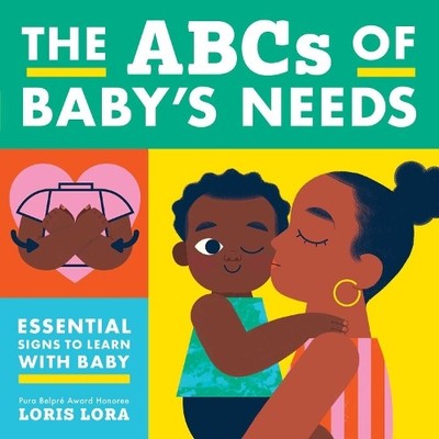 Little Bee Books Loris Lora The ABCs of Baby's Needs (Kartonbuch) Baby's Needs