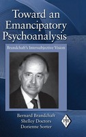 Bernard Brandchaft (U. A.) | Toward An Emancipatory Psychoanalysis | Buch (2010)