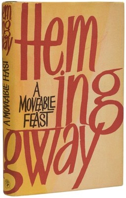 Ernest HEMINGWAY / A Moveable Feast 1st Edition