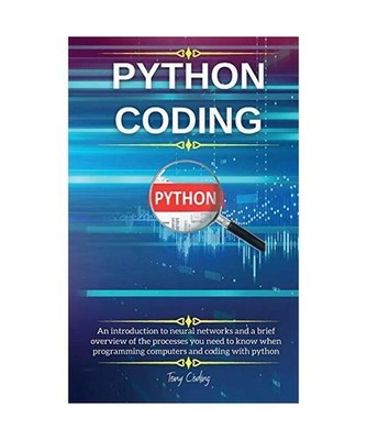 Python Coding and Programming: Start to learn the hard core of computer programm
