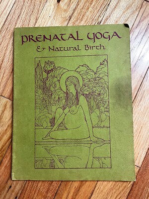 PRENATAL YOGA AND NATURAL BIRTH By Jeannine Parvati 1978 USED Condition