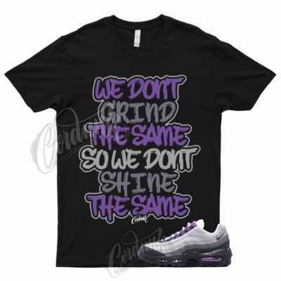 GRIND T Shirt to Match Air Max 95 Disco Purple Pearl Grey Black Court WMNS 1