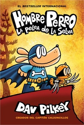 Hombre Perro: La Pelea de la Selva = Dog Man: Brawl of the Wild (Hardback or Cas