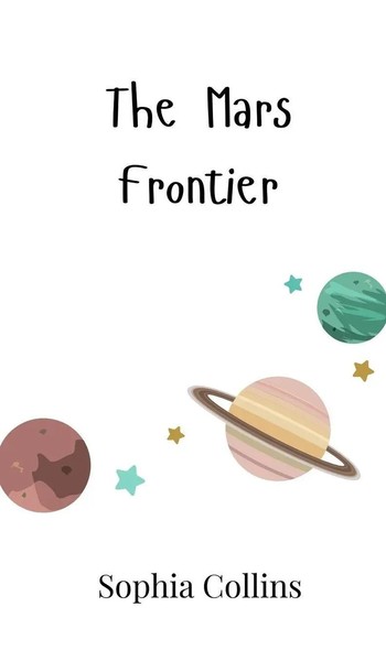 Sophia Collins | The Mars Frontier | Buch | Englisch (2024) | Ean 9789908004525-image